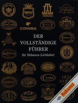 Der Vollständige Führer für Habanos-Liebhaber